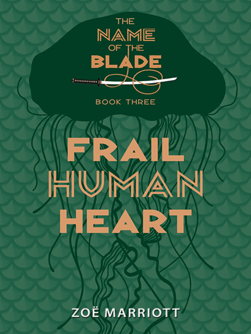 Title details for Frail Human Heart by Zoe Marriott - Available